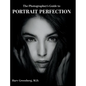 The Photographer's Guide to Portrait Perfection - Hardcover