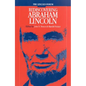 Lincoln Forum: Rediscovering Abraham Lincoln - Paperback