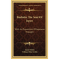 Bushido, The Soul Of Japan: With An Exposition Of Japanese Thought - Hardcover