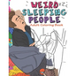 Weird Sleeping People Adult Coloring Book: Funny Adult Coloring Book Full of people Sleeping in Weird Positions - Paperback