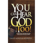 You Can Hear God Too! - Paperback