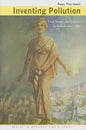 Inventing Pollution: Coal, Smoke, and Culture in Britain Since 1800 - Hardcover