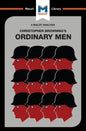 An Analysis of Christopher R. Browning's Ordinary Men: Reserve Police Battalion 101 and the Final Solution in Poland - Paperback