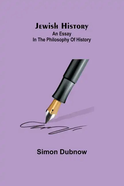 Jewish History: An Essay in the Philosophy of History - Paperback