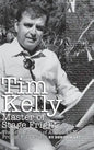 Tim Kelly - Master of Stage Fright (hardback) - Hardcover