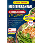 Mediterranean Type 2 Diabetes Cookbook for Seniors: The Ultimate Tasty Low Carb Recipes to Manage And Reverse Type 1 and Type 2 Diabetes - Paperback