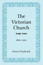 The Victorian Church, Part Two - Paperback