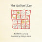 The Quilted Zoo - Paperback