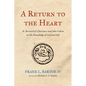 A Return to the Heart: St. Bernard of Clairvaux and John Calvin on the Knowledge of God and Self - Hardcover