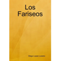 Los Fariseos - Hardcover
