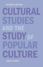 Cultural Studies and the Study of Popular Culture - Paperback