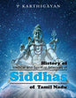 History of Medical and Spiritual Sciences of Siddhas of Tamil Nadu - Paperback