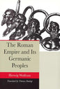 The Roman Empire and Its Germanic Peoples - Paperback