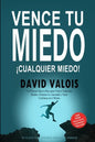 Cómo vencer tus MIEDOS y tener CONFIANZA en ti mismo: El método para tener Autoconfianza total - Paperback