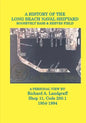 A History of the Long Beach Naval Shipyard, Roosevelt Base & Reeves Field N.A.S. - Paperback