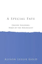 A Special Fate: Chiune Sugihara: Hero of the Holocaust - Paperback