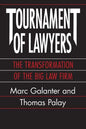 Tournament of Lawyers: The Transformation of the Big Law Firm - Paperback