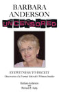 Barbara Anderson Uncensored: Eyewitness to Deceit - Paperback