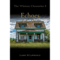 The Whitney Chronicles 5: Echoes of the Past - Paperback