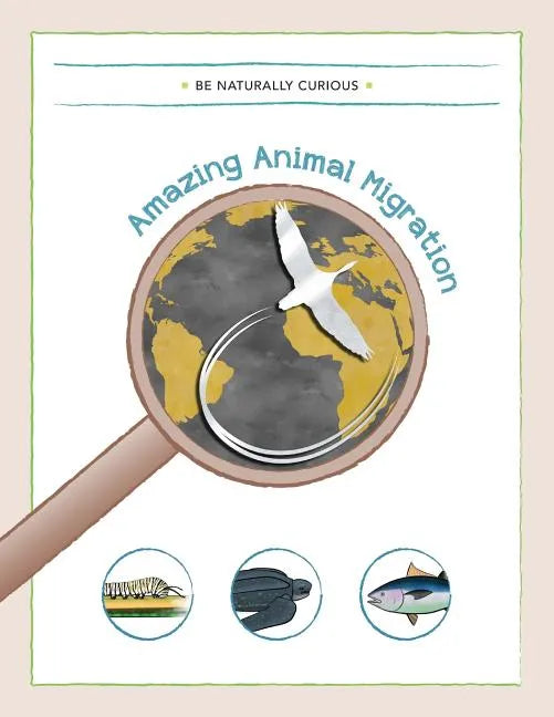 Amazing Animal Migrations - Paperback