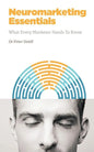 Neuromarketing Essentials: What Every Marketer Needs to Know - Paperback