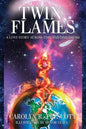 Twin Flames: A Love Story Across Time and Dimensions - Paperback