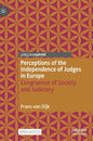 Perceptions of the Independence of Judges in Europe: Congruence of Society and Judiciary - Hardcover