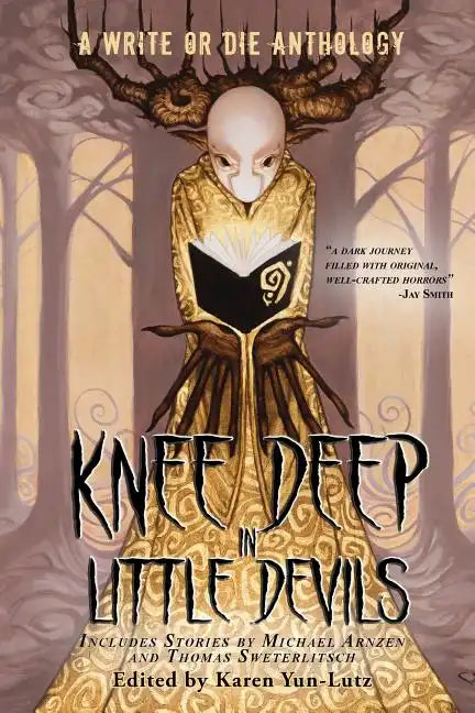 Knee Deep in Little Devils: A Write or Die Anthology - Paperback