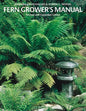 Fern Grower's Manual - Paperback