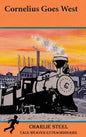 Cornelius Goes West - Hardcover