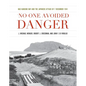 No One Avoided Danger: NAS Kaneohe Bay and the Japanese Attack of 7 December 1941 - Hardcover