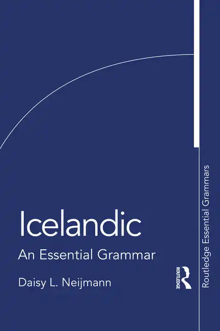 Icelandic: An Essential Grammar - Paperback