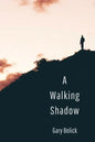 A Walking Shadow - Paperback