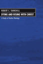 Dying and Rising with Christ - Paperback