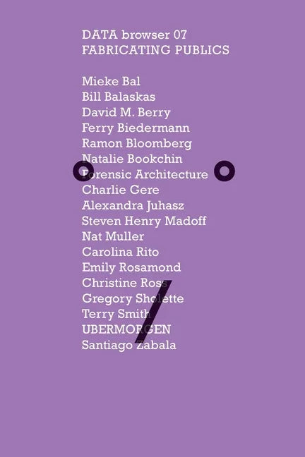 Fabricating Publics: The Dissemination of Culture in the Post-truth Era - Paperback