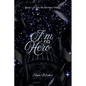 I'm No Hero - Paperback