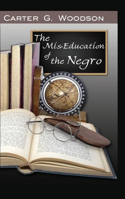 The Mis-Education of the Negro - Hardcover