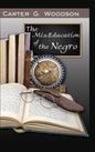 The Mis-Education of the Negro - Hardcover