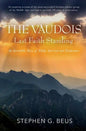 The Vaudois - Last Faith Standing: An Incredible Story of Faith, Survival and Endurance - Paperback