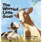 The Worried Little Goat - Hardcover