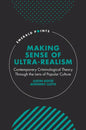 Making Sense of Ultra-Realism: Contemporary Criminological Theory Through the Lens of Popular Culture - Hardcover