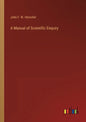 A Manual of Scientific Enquiry - Paperback