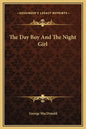 The Day Boy and the Night Girl - Hardcover