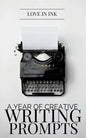 A Year of Creative Writing Prompts - Paperback