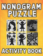 Nonogram puzzle book for adults: Hanjie Picross Griddlers Puzzles Book with Solutions - Paperback