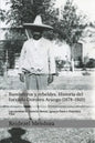 Bandoleros y Rebeldes. Historia del forajido Doroteo Arango (1878-1910): Las correrias de Heraclio Bernal, Ignacio Parra y Francisco Villa - Paperback