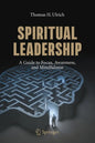 Spiritual Leadership: A Guide to Focus, Awareness, and Mindfulness - Paperback