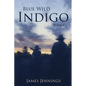 Blue Wild Indigo - Paperback