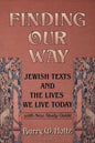 Finding Our Way: Jewish Texts and the Lives We Lead Today - Paperback