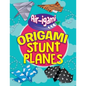 Origami Stunt Planes - Library Binding